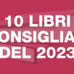 10 libri consigliati del 2023