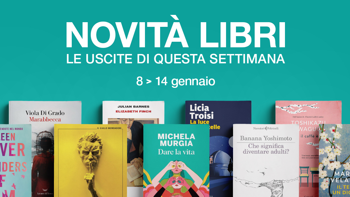 Novità libri uscita settimana 8-14 gennaio