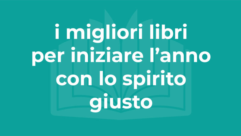 Migliori libri per iniziare anno