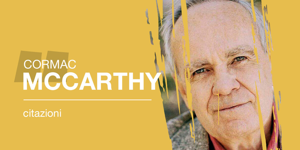 Citazioni libri cormac mccarthy