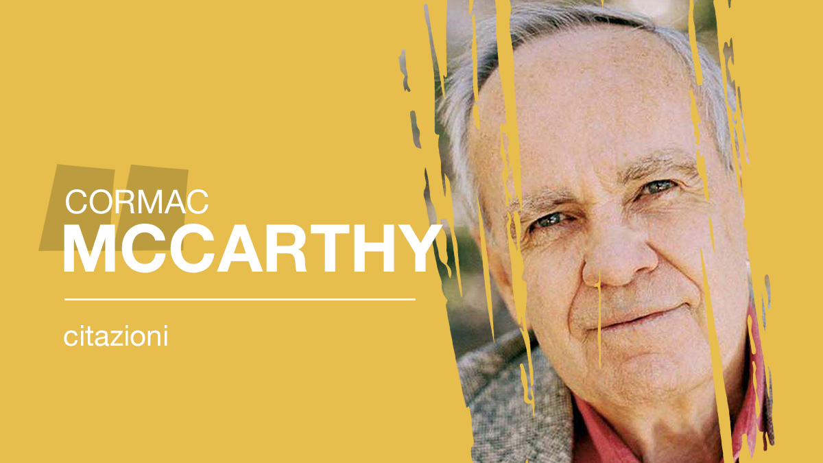 Citazioni libri cormac mccarthy