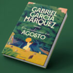 Focus su Ci vediamo in agosto Gabriel garcia marquez copertina