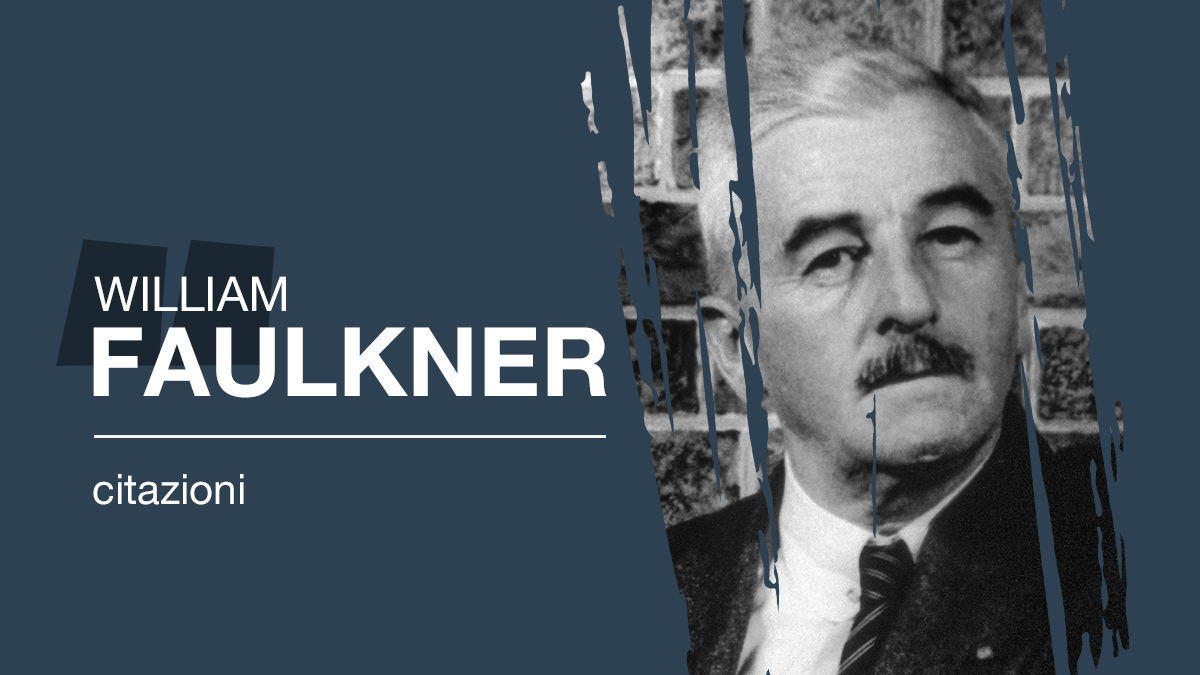 Citazioni libri william faulkner