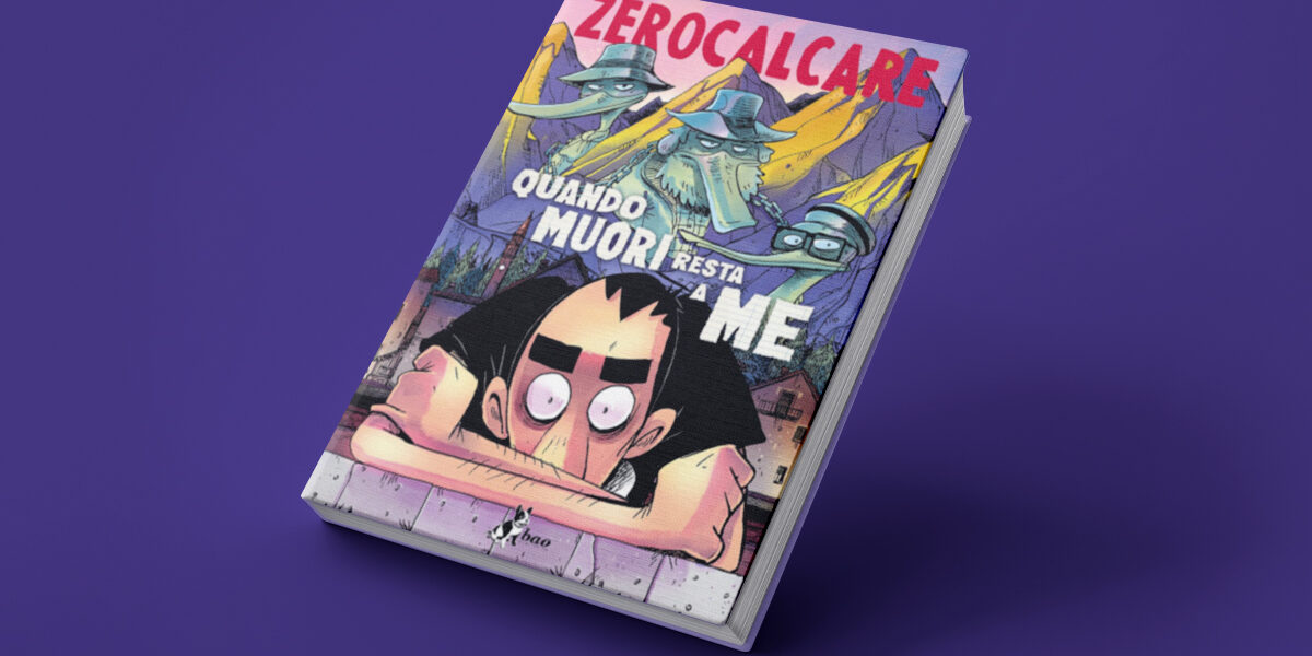 Focus su Quando muori resta me Zerocalcare Copertina