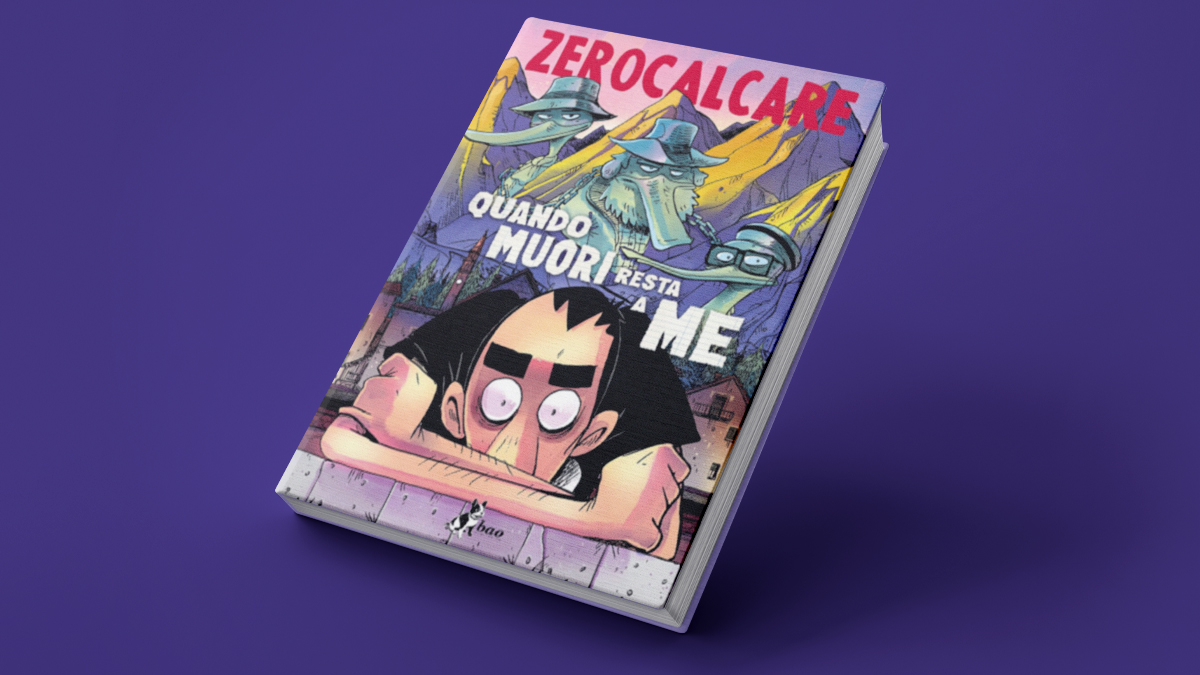 Focus su Quando muori resta me Zerocalcare Copertina