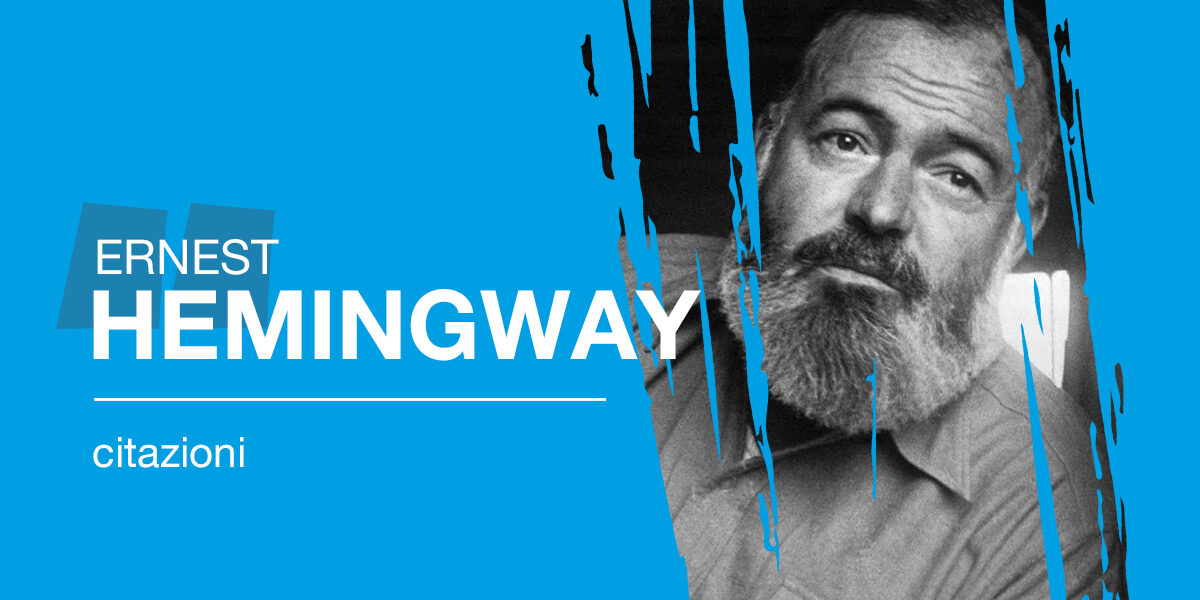 Citazioni libri ernest hemingway