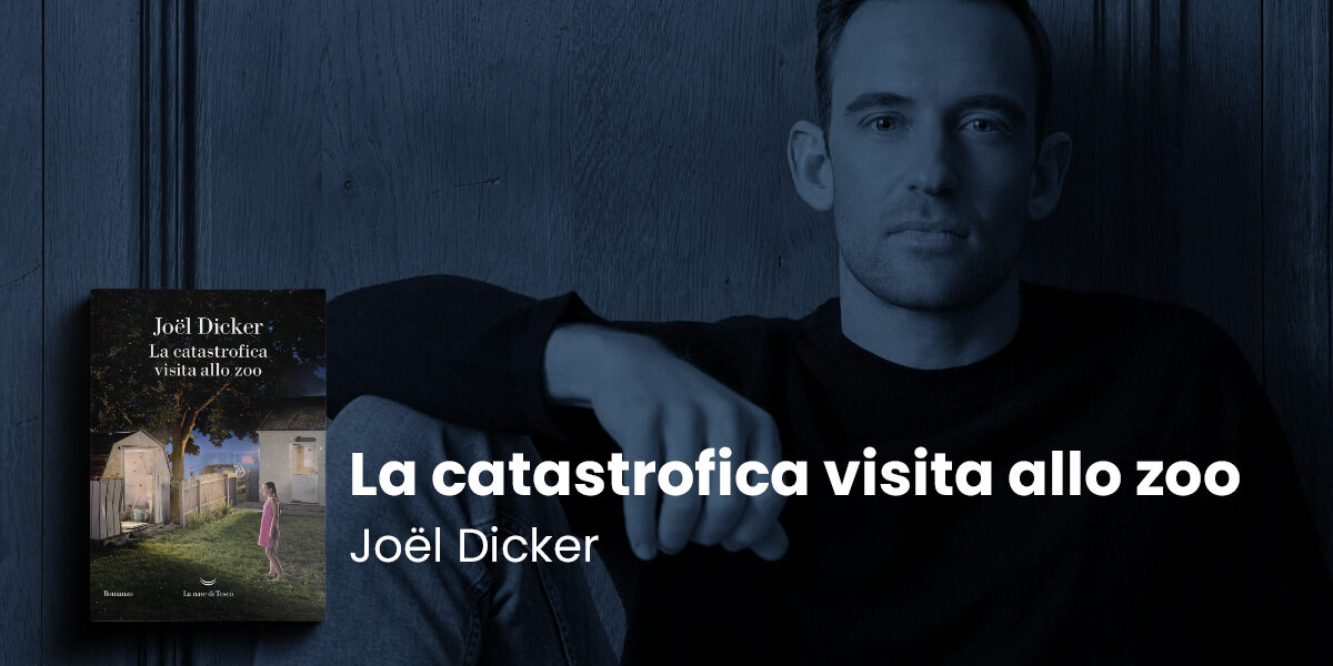 Catastrofica visita zoo Focus Joel Dicker Copertina