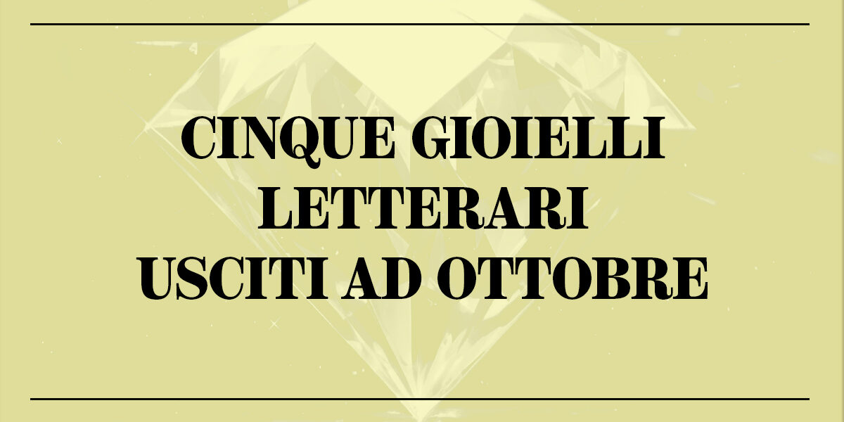 Cinque libri imperdibili ottobre Copertina