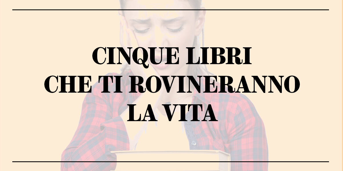 Cinque libri rovinare vita Copertina