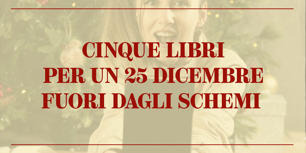 Cinque libri 25 dicembre fuori schemi Copertina